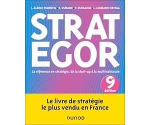 Strategor - 9e éd.: La référence en stratégie, de la start-up à la multinationale