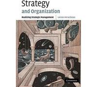 Strategy and Organization Loizos Heracleous (Auteur)