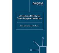 Strategy And Policy For Trans-European Networks