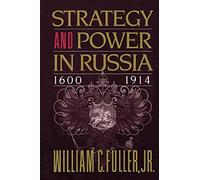 Strategy and Power in Russia 1600-1914