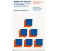 Strategy and Structure Alfred Dupont Chandler (Auteur)