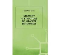 Strategy and Structure of Japanese Enterprises - [Version Originale] Toyohiro Kono (Auteur)
