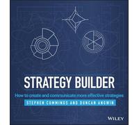 Strategy Builder: How to create and communicate more effective strategies