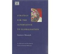 Strategy For The Alternative To Globalisation by Immanuel Wallerstein Immanuel Wallerstein (Auteur)