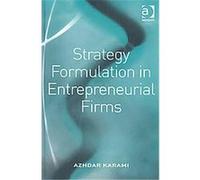 Strategy Formulation in Entrepreneurial Firms Azhdar Karami (Auteur)