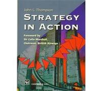 Strategy in Action John L. Thompson (Auteur)