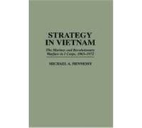 Strategy in Vietnam, Praeger Studies in Diplomacy and Strategic Thought Michael A. Hennessy (Auteur)