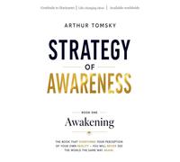 Strategy of Awareness: Awakening: Awakening to a new way of seeing reality