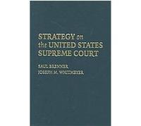 Strategy on the United States Supreme Court Joseph Whitmeyer, Saul Brenner (Auteur)