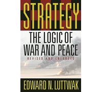 Strategy: The Logic of War and Peace