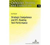 Stratetic Competence and EFL Reading Test Performance, Language Testing and Evaluation Aek Phakiti (Auteur)