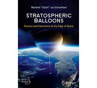 Stratospheric Balloons: Science and Commerce at the Edge of Space