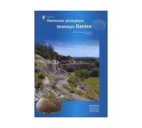 Stratotype danien - Christian Montenat - Publ.scientifiques Du Museum - broché - Essai