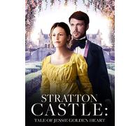 Stratton Castle: Tale of Jessie Golden Heart