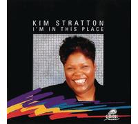 Stratton, Kim - I'm in This Place