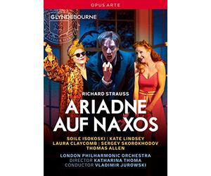 Strauss : Ariane à Naxos (Glyndebourne). Isokoski, Lindsay, Jurowski, Thoma.
