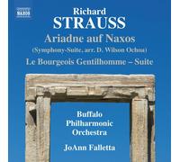 Strauss / Buffalo Philharmonic Orch / Falletta - Ariadne Auf Naxos [New CD]