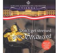 Strauß : Don Stressed-Get Straussed Vol. 1. Schloss Schönbrunn Orchester