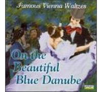 Strauss - Famous Vienna Waltzes 1: on Beautiful Blue Danube