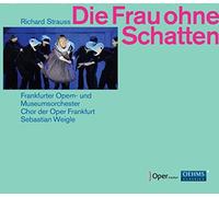 Strauss:Frau Ohne Schatten [Tamara Wilson; Terje Stensvold, Sebastian Weigle] [OEHMS CLASSICS: OC964] by Tamara Wilson