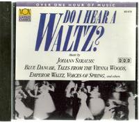 Strauss, J. - Do I Hear a Waltz