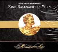 Strauss,Johann - Meisterwerke-Eine Ballnacht in Wien