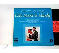 Strauss, Johann - Rita Streich • Anneliese Rothenberger • Christine Görner • Gisela Litz • Nicolai Gedda • Cesare Curzi • Hans Günther Grimm • Hermann Prey • Franz Allers - Eine Nacht In Venedig