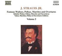Johann Strauss – Célèbres valses, polkas, marches et ouvertures, Vol. 5 – NAXOS Deutschland