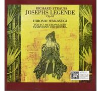 Strauss: Josephs Legende, Op. 63