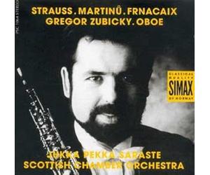 Strauss, Martinu, Françaix : Œuvres pour Hautbois. Pekka Saraste