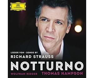 Strauss Richard (Komponist) Thomas (Sänger) Hampson und Wolfram (Instrumentalmusiker) Hope Daniel (I - Notturno : Lieder.