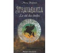 STRAVAGANZA CITE DES ETOILES