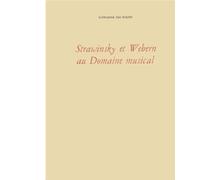 Stravinski et Webern au Domaine musical Tome 1 - Louis-René Des Forêts - William Blake - broché - Etude