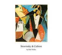 Stravinsky and Cubism