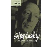 Stravinsky, Cambridge Music Handbooks Series Peter Hill (Auteur)