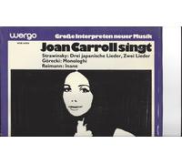 STRAVINSKY Igor Fedo (Russia); GORECKI Henryk Mikolaj (Polonia); REIMANN Aribert (Germania) - Joan Carroll Singt Drei Japanische Lieder, Zwei Lieder / Monologhi / Inane [Vinyl LP]