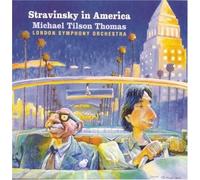 Tilson Thomas, Michael - Stravinsky In America