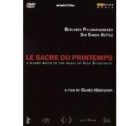 Stravinsky - Le Sacre Du Printemps / Oliver Hermann Film, Simon Rattle, Berlin Philharmonic