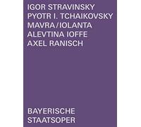 Mavra / Iolanta [Bayerische Staatsoper, Live-Mitschnitt Aus Dem Cuvilliés-Theater München, Juli 2019]