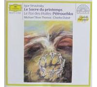 Stravinski – Le Sacre du Printemps / Le Roi des Étoiles / Petrouchka – Deutsche Grammophon