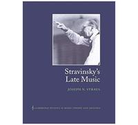 Stravinsky's Late Music