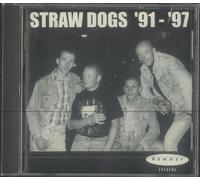Straw Dogs - '91 to '97 and 8 Unreleased