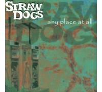 Straw Dogs - Any Place at All