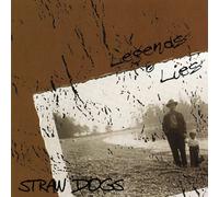 Straw Dogs - Legends & Lies