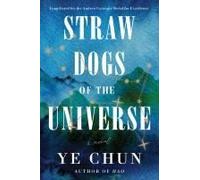 Straw Dogs Of The Universe