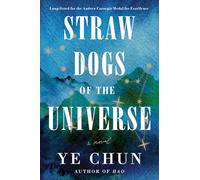 Straw Dogs of the Universe: A Novel