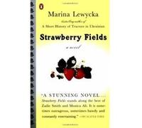 Strawberry Fields Marina Lewycka (Auteur)