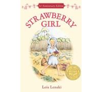Strawberry Girl, Trophy Newbery Lois Lenski (Auteur)