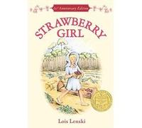 Strawberry Girl, Trophy Newbery Lois Lenski (Auteur)