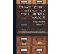 Strawberry Hill, The Renowned Seat Of Horace Walpole